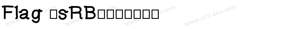 Flag (sRB)字体转换